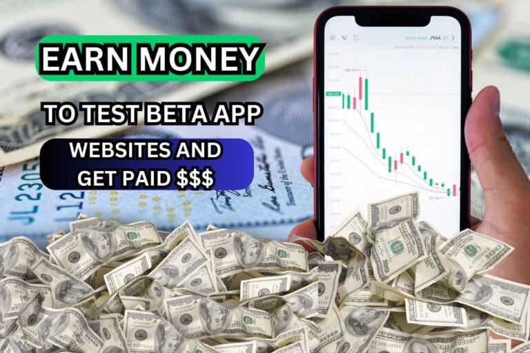 Earn $10 - $150 by testing new apps before they launch Earn Money To Test Beta AppsWebsites & Get Paid
