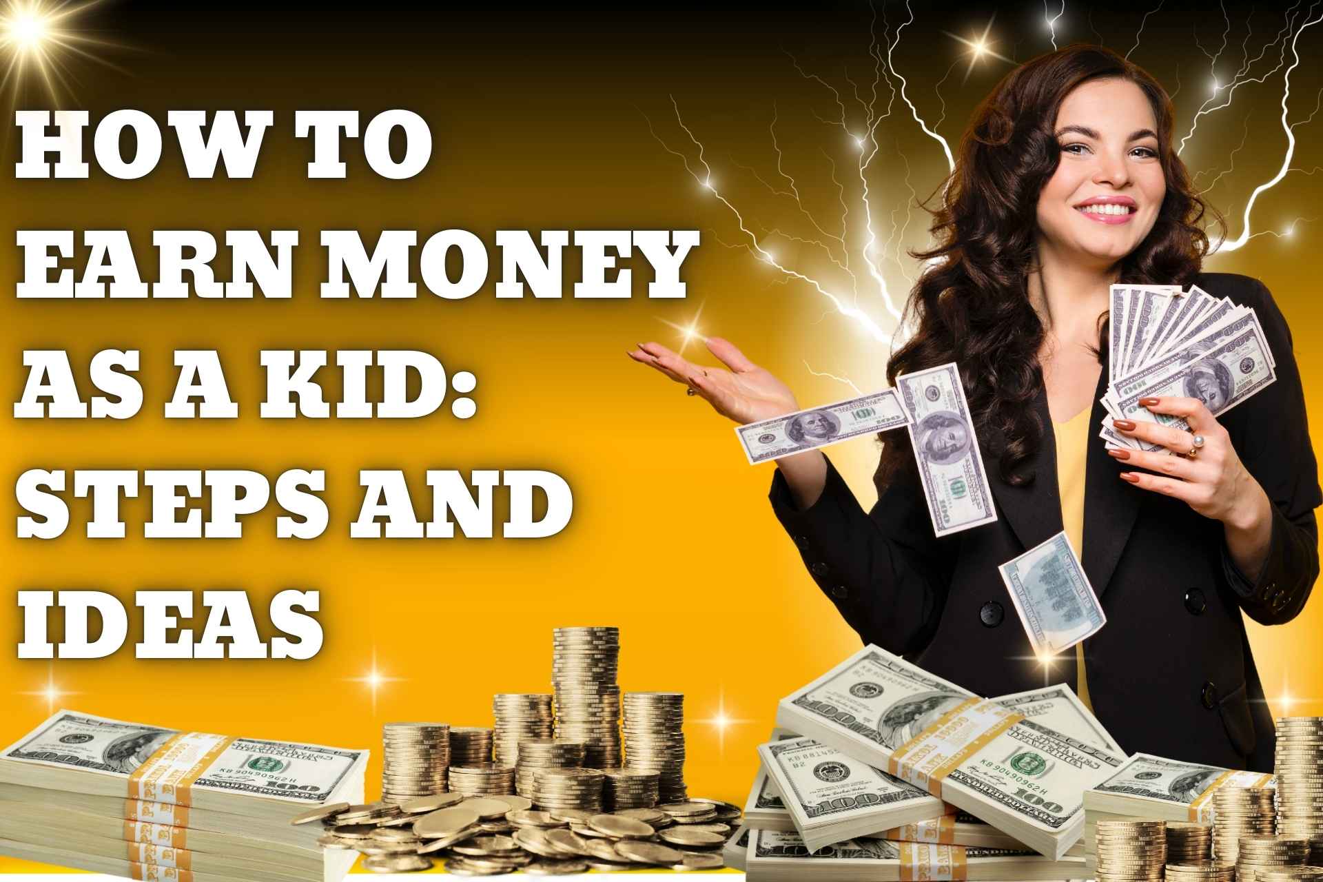 How To Earn Money As A Kid Steps And Ideas