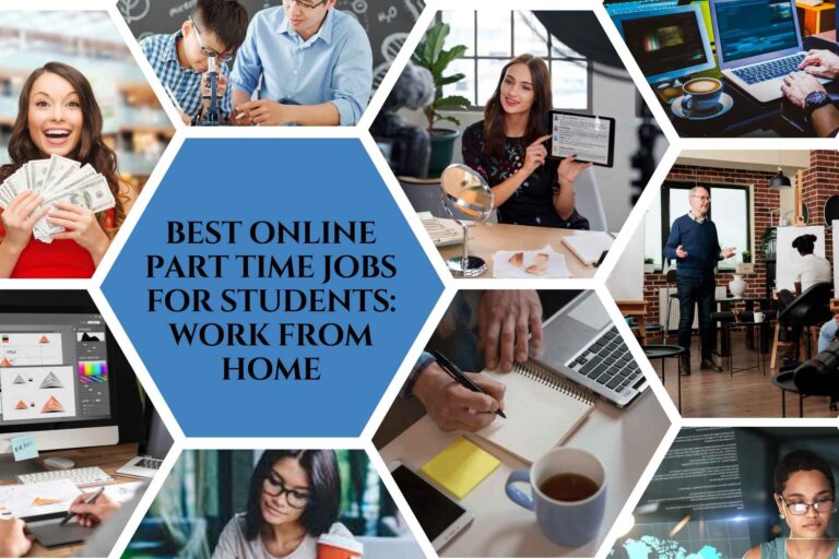 Best Online Part Time Jobs for Students: Work From Home Best Online Part Time Jobs For Students ( Work From Home)