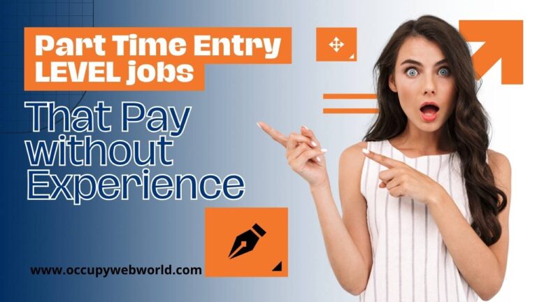 Part Time Entry Level Jobs That Pay Without Experience