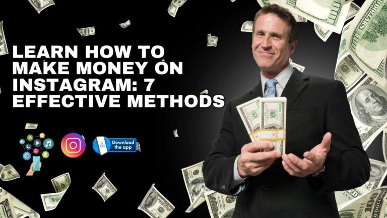 Learn How To Make Money On Instagram 7 Effective Methods