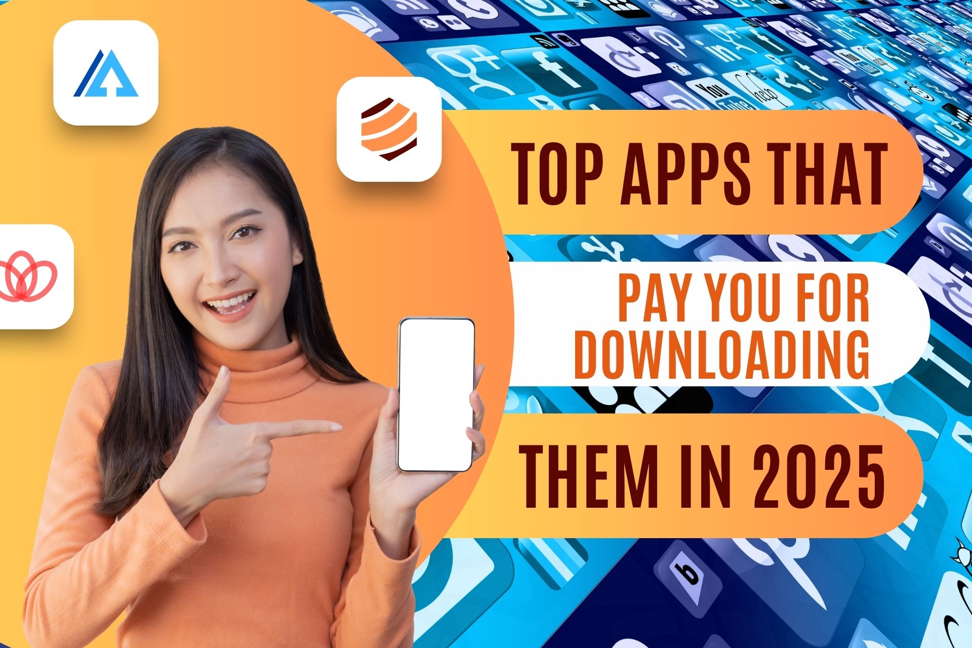 Top Apps That Pay You for Downloading Them in 2025 Best Rewarding Apps That Pay You For Downloading Them